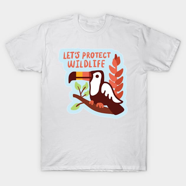 Let's protect Wildlife T-Shirt by love.world.animals